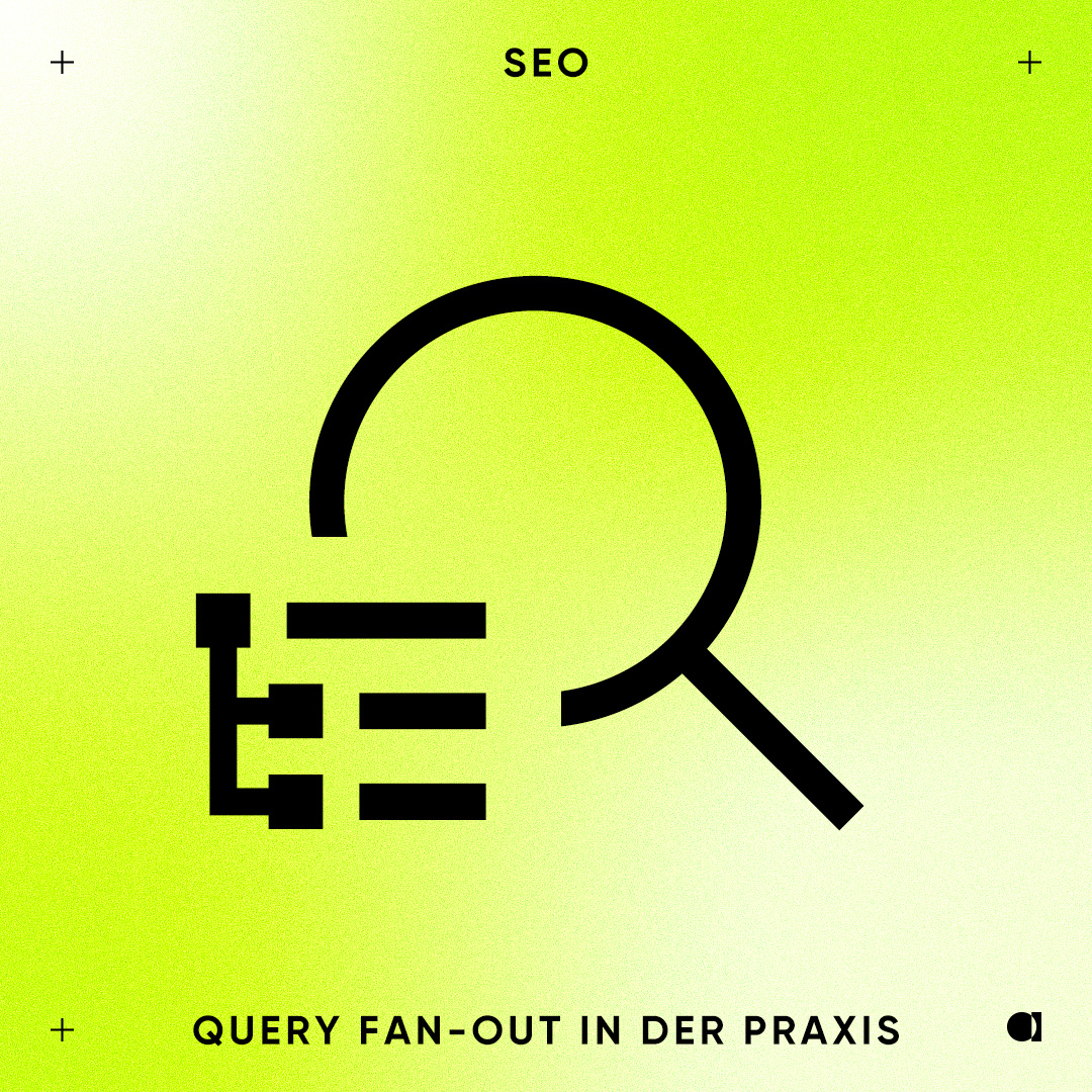 Query Fan-out in der Praxis_ambition blog