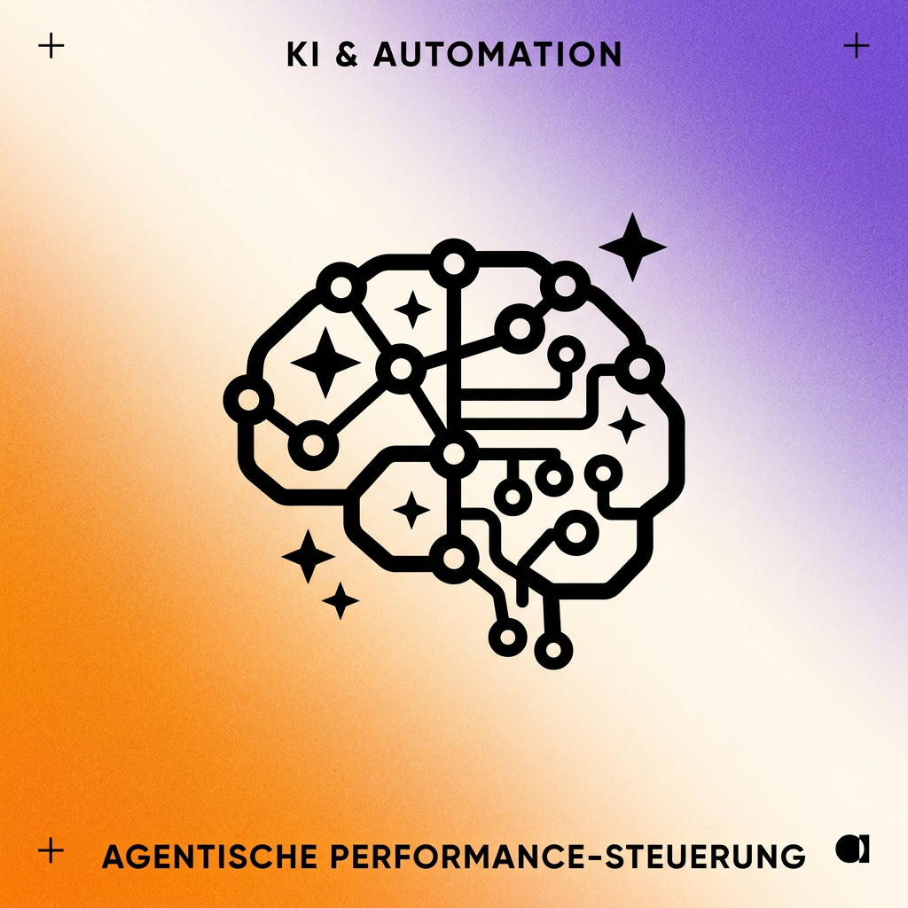 Agentische Performance-Steuerung