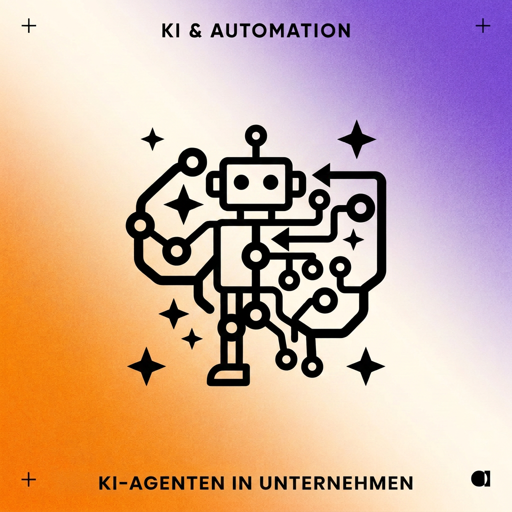 KI-Agenten im Unternehmen
