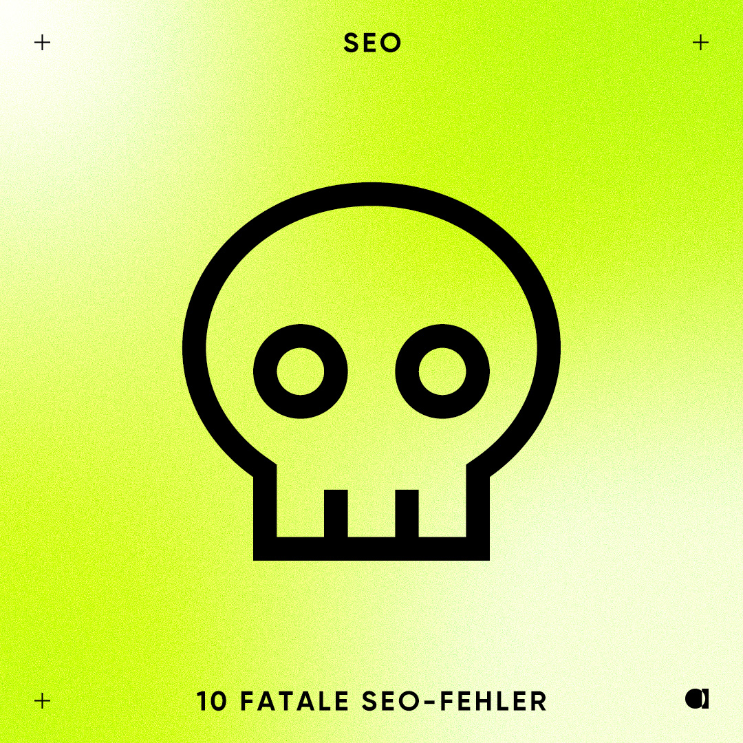 10 fatale SEO-Fehler, die deiner Website schaden